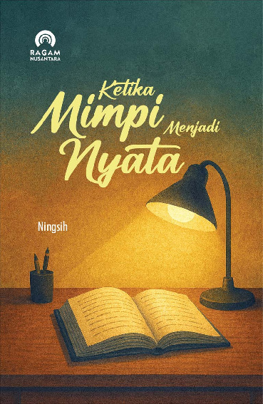 Sampul buku Ketika Mimpi Menjadi Nyat...